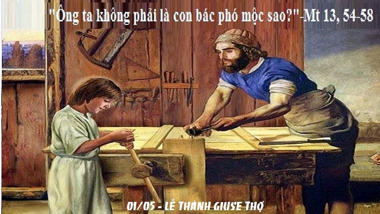 Thứ sáu 01/05/2020 – Thứ Sáu đầu tháng, tuần 3 Phục Sinh. – Thánh Giuse thợ.