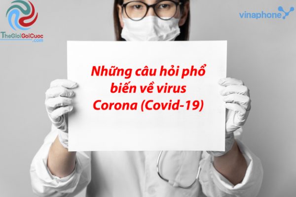 Những câu hỏi thường gặp về COVID-19