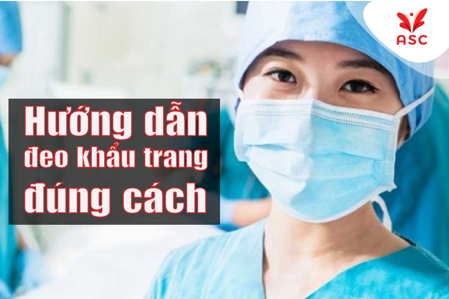 Đeo khẩu trang sao cho đúng