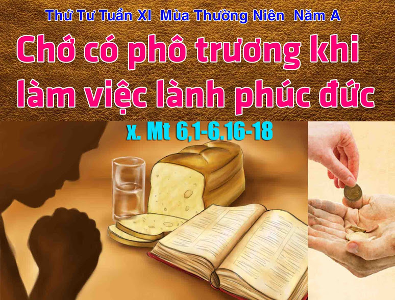 Suy niệm 20/06/2018 – Thứ Tư tuần 11 thường niên: Đạo đức thực sự vì Chúa