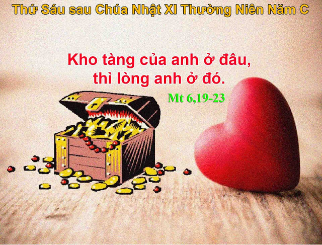 Suy niệm 22/06/2018 – Thứ Sáu tuần 11 thường niên: Kho tàng trên trời