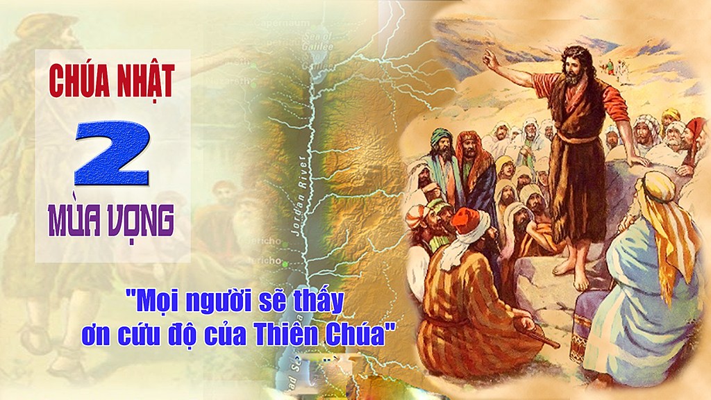 Chúa Nhật 09/12/2018 – Chúa Nhật tuần 2 Mùa Vọng năm C: Dọn-sửa đường cho Chúa đi.