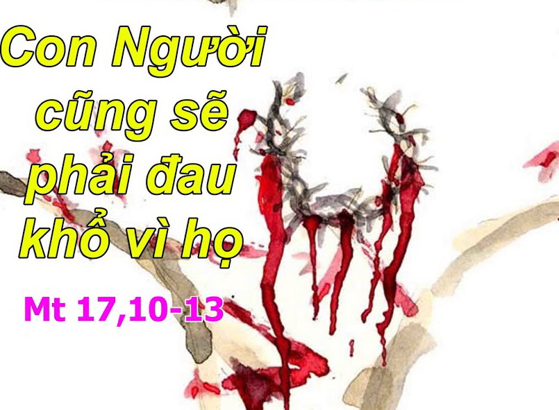 Suy niệm 15/12/2018 – Thứ Bảy tuần 2 mùa vọng: Gioan Tẩy Giả là Elia.