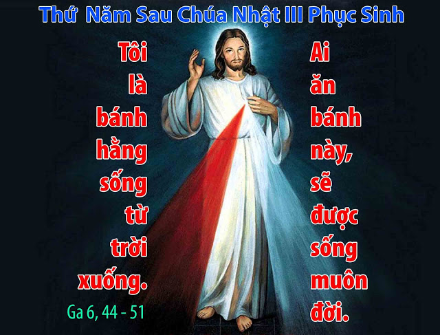 Suy niệm 09/05/2019 – Thứ Năm tuần 3 Phục Sinh: Tin vào Lời Chúa – cử hành Thánh Thể.