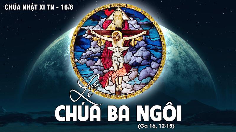 Chúa Nhật 16/06/2019 – Chúa Nhật 11 Thường Niên năm C. CHÚA BA NGÔI. Lễ Trọng. – Chúa Giêsu mặc khải Ba Ngôi.