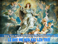 Thứ Năm 15/08/2019 – Thứ năm tuần 19 thường niên – ĐỨC MẸ LÊN TRỜI. Lễ trọng. Lễ HỌ. Cầu cho giáo dân.