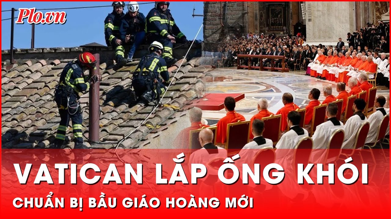 VIDEO - Trực tiếp theo dõi Mật nghị qua ống khói nhà nguyện Sistine (sáng T5, 8/5)