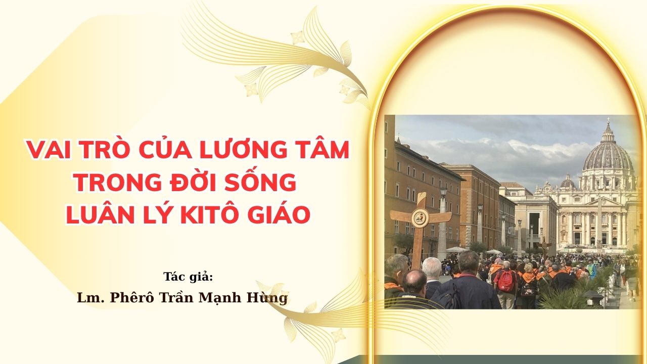 Vai trò của lương tâm trong đời sống luân lý kitô giáo